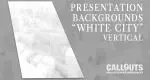 White City Presentation Backgrounds – Vertical
