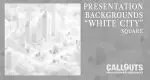 White City Presentation Backgrounds – Square